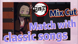 [Demon Slayer]  Mix Cut | Match with classic songs