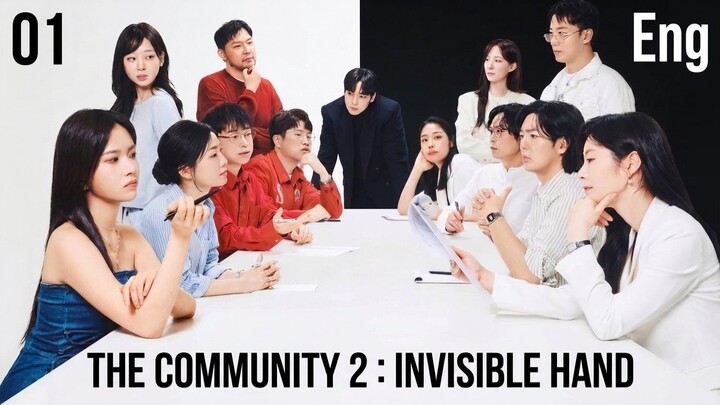 The Community 2 Invisible Hand EP.01