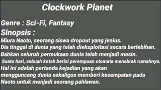 Clockwork Planet Genre dan Sinopsis