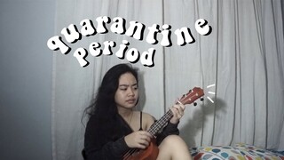 Quarantine Period