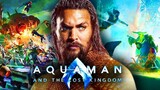 Aquaman and the Lost Kingdom 2023 : Link in description