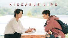 KISSABLE LIPS EP.04