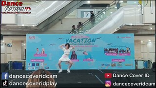 Felisa Dance Cover TWICE Vacation KPOP Dance Cover Competition Mangga Dua Square 190323