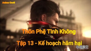 Thôn Phệ Tinh Không Tập 13 - Kế hoạch hãm hại