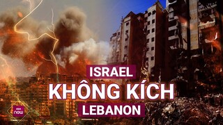 Cuộc không kích đẫm máu của Israel vào Lebanon: Kịch bản tiếp theo sẽ là gì? | VTC Now