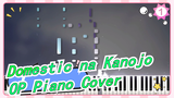 Domestic na Kanojo -OP Piano Cover(Level 9)_1