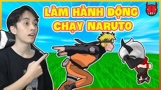 Cách làm hành động chạy của Naruto trong Mini World