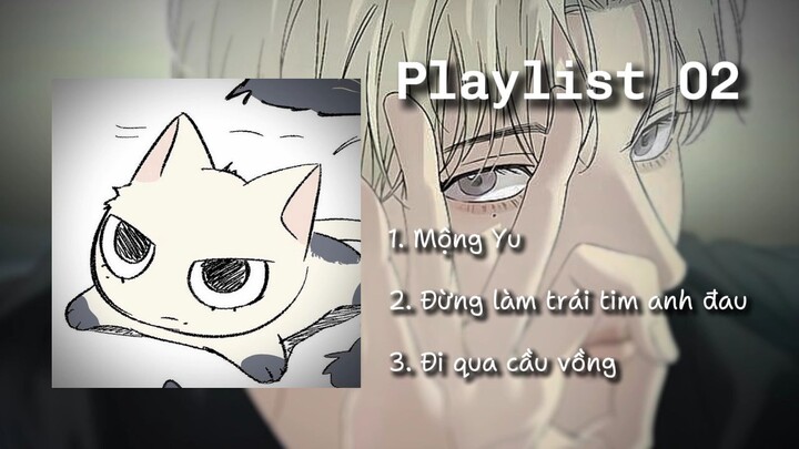 Playlist sped up | mộng yu, đừng làm trái tim anh đau, đi qua cầu vồng