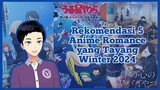 COCOK UNTUK VALENTINE! Rekomendasi 5 Anime Romance yang Tayang Winter 2024 [Vcreator Indonesia]