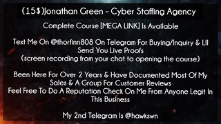 (15$)Jonathan Green course - Cyber Staffing Agency download