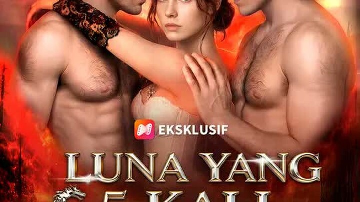 Luna yang 5 Kali Ditolak Full Bahasa Indonesia (NS)