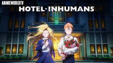 [Complete Series] Hotel Inhumans Episode 1-13
