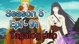 Episode 91 / Season 5 @ Naruto shippuden @ Tagalog dub