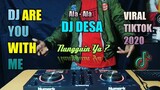 DJ ARE YOU WITH ME X DJ AKU SUKA BODI GOYANG MAMA MUDA VIRAL TIKTOK TERBARU 2020 - DJ SLOW FULL BASS