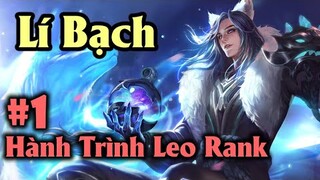 VGVD | Lí Bạch - Hành Trình Leo Rank Cao Thủ #1