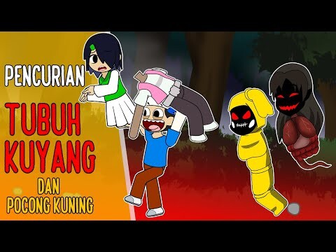 TRAGEDI PENCURIAN TUBUH KUYANG & POCONG PETIR  KUNING MAMAT THE GAPLEK STORY