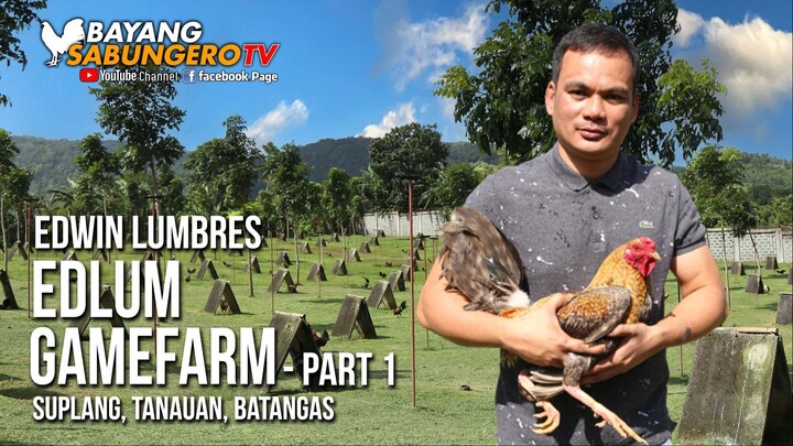 EDLUM Gamefarm - Edwin Lumbres (Part 1)