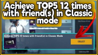 Achieve TOP5 12 times with friend(s) in Classic Mode | Get Free Classic Create Coupon In BGMI