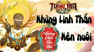 Trấn Ma AFK-Gamota : Hướng dẫn về những Linh Thần Nên Nuôi