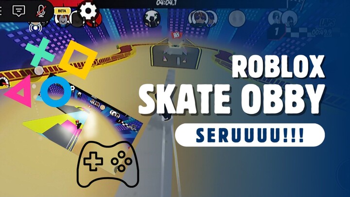 ROBLOX VLOG [SKATE OBBY LGIII] SERUU ABIEZ!!!