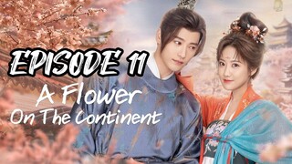 A Flower On The Continent ep 11 (sub indo)