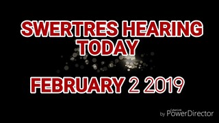 SWERTRES HEARING AND STL FEBRUARY 2 2019