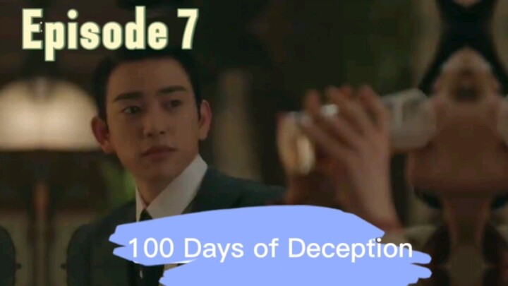 100 Days of Deception | Episode 7 | Hubungan yang Semakin Rumit
