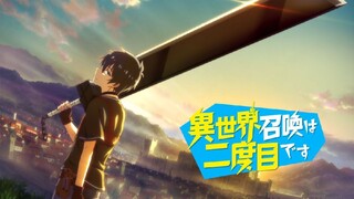 PV Isekai Shoukan wa Nidome