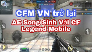 Cặp Song Sinh Với CF Legend VN | Game Có Thể Thay Thế Cho CFM Vn Trong Thời Điểm Hiện Tại