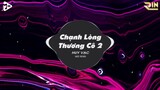 Người Còn Ở Bên Ta Còn Không - Chạnh Lòng Thương Cô 2 (Mee Remix) - Huy Vạc | Mee Media