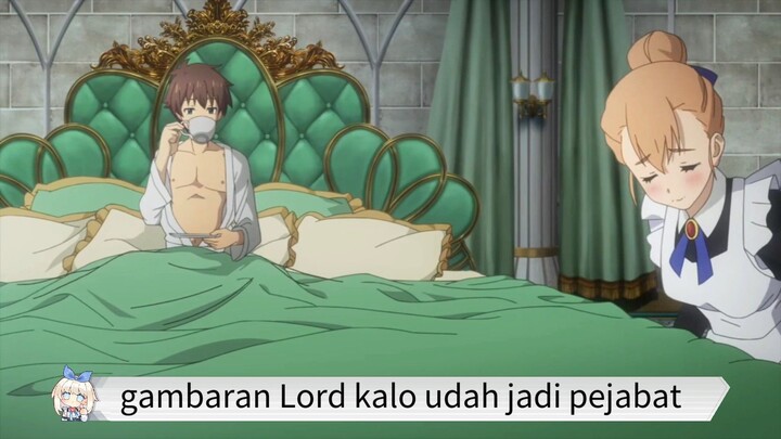 #KompetisiKreasiUnggahan5, Lord Kazuma ketika hidup jadi pejabat