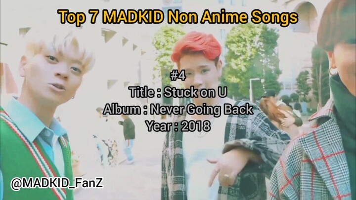 Top 7 MADKID Non Anime Songs