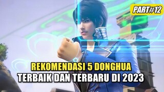 5 Donghua Terbaik Dan Terbaru Di Tahun 2023 Part 12