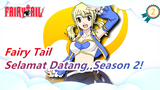 [Fairy Tail] Selamat Datang, Season 2! Menunggumu Lama_2