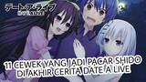 11 CEWEK YANG JADI PACAR ITSUKA SHIDO DI AKHIR CERITA DATE A LIVE| DATE A LIVE