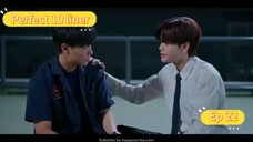 Perfect 10 Liner Ep 22 (BL SERIES)Thailand[Eng Sub]