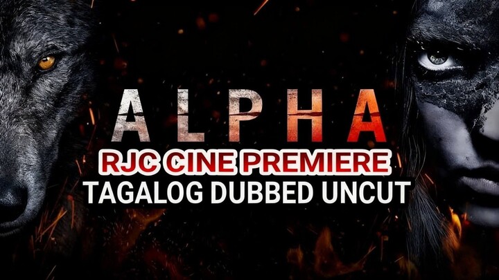 ALPH@ TAGALOG DUBBED COURTESY OF RJC CINE PREMIERE