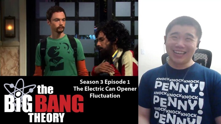 Back from the North Pole! The Big Bang Theory 3x1- The Electric Can Opener Fluctuation Reaction!