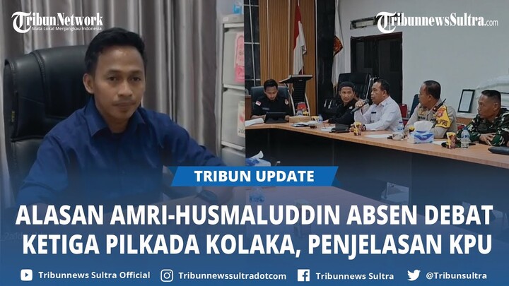 Debat Kandidat Pilkada Kolaka Hanya Diikuti 1 Calon, Alasan Amri-Husmaluddin Absen, Penjelasan KPU