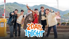 🇰🇷 | EP 221 S4 2 Days & 1 Night English Sub