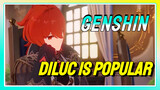 Diluc is Popular