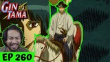 THIS IS INSANE!! A DIFFERENT SHOGUN AND KONDO! 🤩 | Gintama Episode 260 [REACTION]