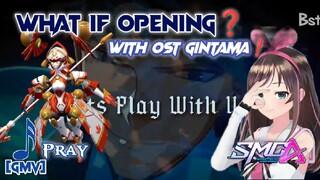 What If Opening❓With OST Gintama⁉️