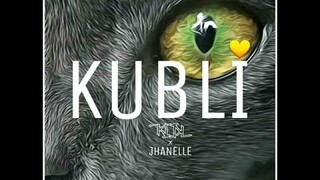 KIAL x JHANELLE - KUBLI
