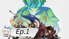 Guilty Gear Strive: Dual Rulers (Episode 1) Eng sub