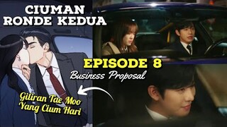 Pre Release Business Proposal Episode 8 || Giliran Kang Tae Moo Yang Akan Mencium Ha Ri