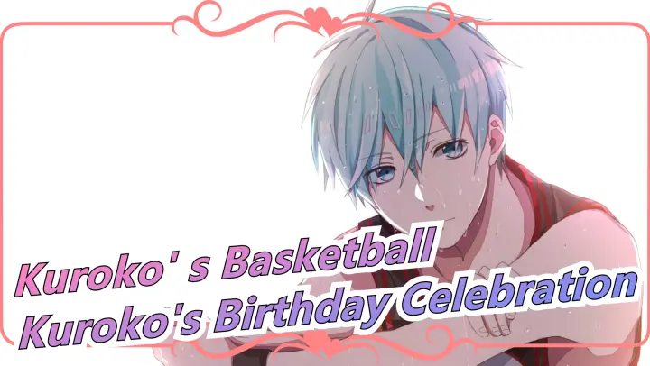 [Kuroko' s Basketball / All Kuroko] The Boy Who Has Lost / Kuroko's Birthday Celebration