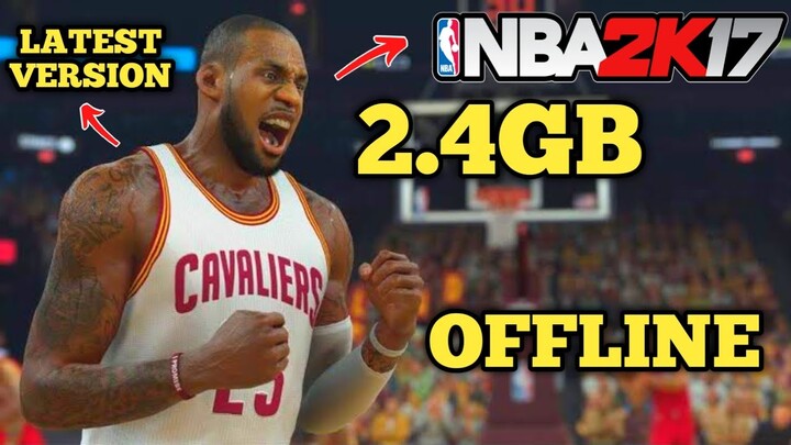 Download NBA2K17 Game on Android Latest Android Version | Tagalog Gameplay + Tutorial