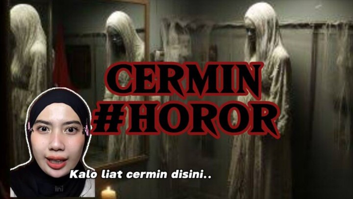 CERMIN | ada yang berani coba?? 😱