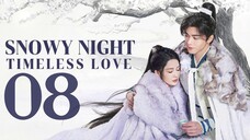 🇨🇳EP08 | SNTL: Snowy Eve Classic Romance [EngSub]